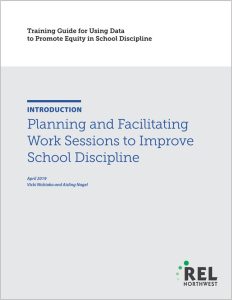 Cover of Planning and Facilitating Work Sessions to Improve School Discipline - pager with text and REL logo